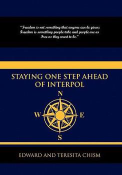 Paperback Staying One Step Ahead of Interpol Book