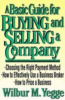 Paperback A Basic Guide for Buying and Selling a Company Book