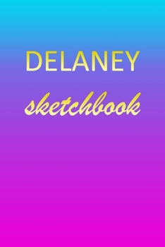 Delaney: Sketchbook | Blank Imaginative Sketch Book Paper | Pink Blue Gold Custom Letter D Personalized Cover | Teach & Practice Drawing for ... Doodle Pad | Create, Imagine & Learn to Draw