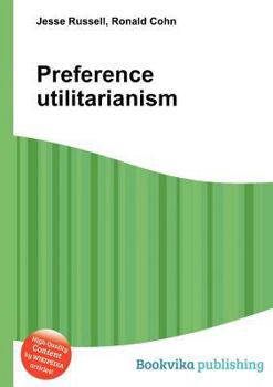 Paperback Preference Utilitarianism Book