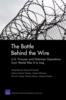 Paperback The Battle Behind the Wire: U.S. Prisoner and Detainee Operations from World War II to Iraq Book