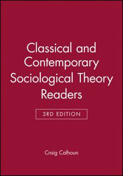 Paperback Classical Sociological Theory, 3e & Contemporary Sociological Theory, 3e Set Book