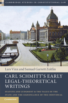 Paperback Carl Schmitt's Early Legal-Theoretical Writings Book