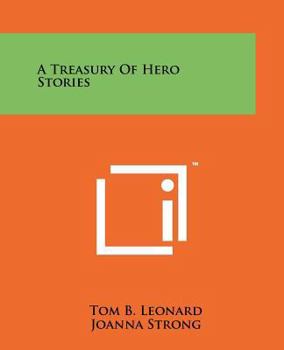 Paperback A Treasury Of Hero Stories Book