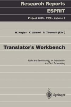 Paperback Translator's Workbench: Tools and Terminology for Translation and Text Processing Book