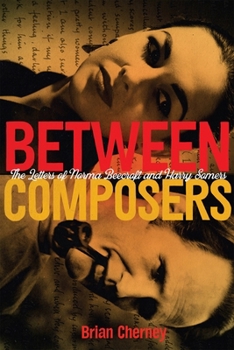 Hardcover Between Composers: The Letters of Norma Beecroft and Harry Somers Book