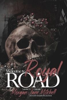 Welcome to Royal Road: Collection 2 (Royal Bastards MC: Nashville, TN)