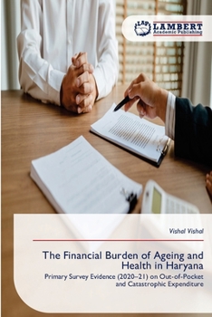 The Financial Burden of Ageing and Health in Haryana