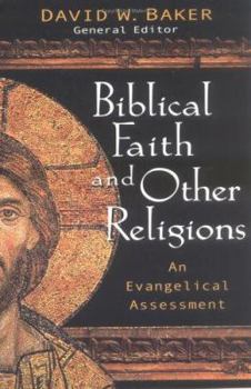 Paperback Biblical Faith And Other Religions: An Evangelical Assessment Book