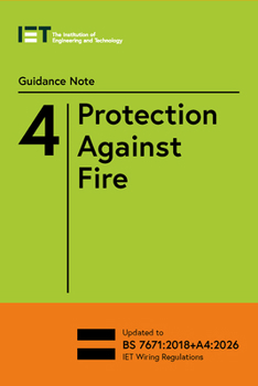 Guidance Note 4: Protection Against Fire (Electrical Regulations)