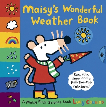 Hardcover Maisy's Wonderful Weather Book: A Maisy First Science Book