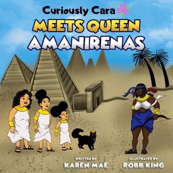 Paperback Curiously Cara Meets Queen Amanirenas Book