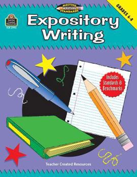 Paperback Expository Writing, Grades 6-8 (Meeting Writing Standards Series) Book