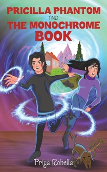 Paperback Pricilla Phantom and the Monochrome Book