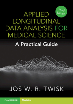 Paperback Applied Longitudinal Data Analysis for Medical Science Book