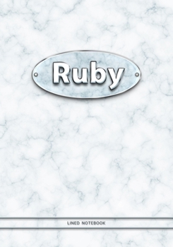 Ruby - Lined Notebook: College Ruled Blank Pages Plus Extra Date Neutral Calendar (12 Months) and Notepad Sketch Designs. Cover Print White Marble Background with Silver-Imitating Name Illustration.