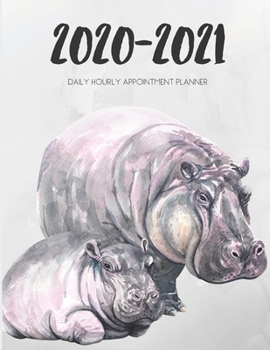 Daily Planner 2020-2021 Watercolor Hippo Calf 15 Months Gratitude Hourly Appointment Calendar: Academic Hourly Organizer In 15 Minutes Interval; ... Log; Jan 2020 To Mar 2021 With Julian Dates