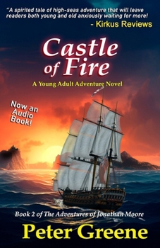 Paperback Castle of Fire: Book 2 of The Adventures of Jonathan Moore Book