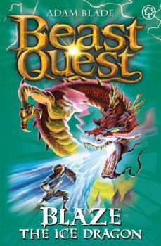 Blaze the Ice Dragon - Book #23 of the Beast Quest