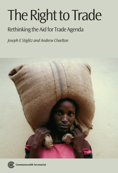 Paperback The Right to Trade: Rethinking the Aid for Trade Agenda Book