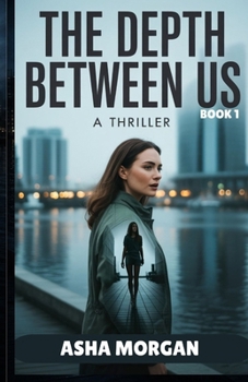Paperback The Depth Between Us: A Thriller Book