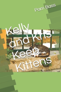 Paperback Kelly and Kris Keep Kittens Book