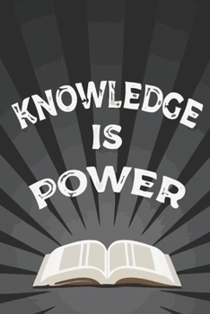 Knowledge Is Power: Reading log,Journal, Notebook, Keep track & review all of the books you have read! Perfect as a gift for any book lover.