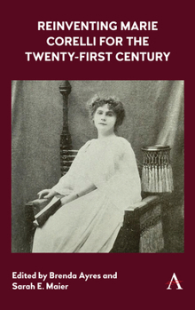 Hardcover Reinventing Marie Corelli for the Twenty-First Century Book