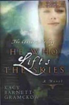 Paperback He Who Lifts the Skies Book