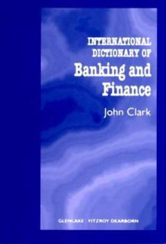 Hardcover International Dictionary of Banking and Finance Book
