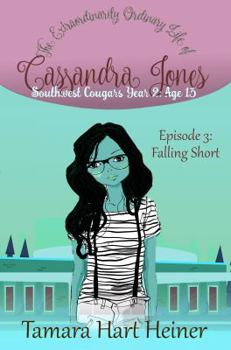 Paperback Episode 3: Falling Short: The Extraordinarily Ordinary Life of Cassandra Jones Book