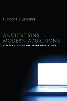 Paperback Ancient Sins . . . Modern Addictions Book