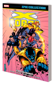 Zero Tolerance - Book  of the X-Force (1991-2002)