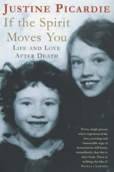 Paperback If the Spirit Moves You: Love and Life After Death Book