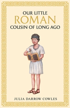 Our little Roman cousin of long ago