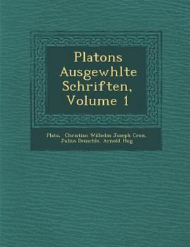Paperback Platons Ausgew Hlte Schriften, Volume 1 [German] Book