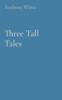 Paperback Three Tall Tales Book