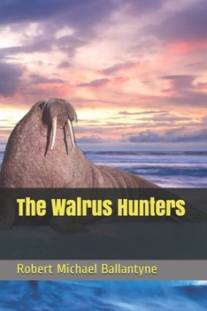 Paperback The Walrus Hunters Book