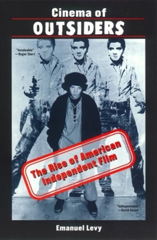 Paperback Cinema of Outsiders: The Rise of American Independent Film Book