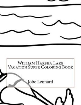 Paperback William Harsha Lake Vacation Super Coloring Book