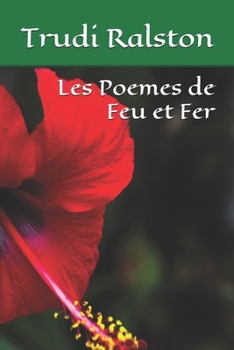 Paperback Les Poemes de Feu et Fer [French] Book