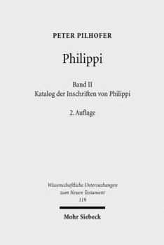 Hardcover Philippi: Band 2: Katalog Der Inschriften Von Philippi [German] Book