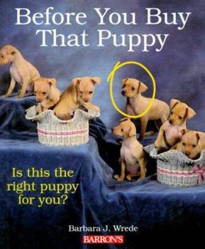 Paperback Before You Buy That Puppy Book