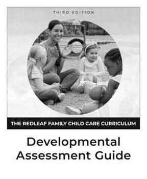 Paperback The Redleaf Family Child Care Curriculum Developmental Assessment Guide, Third Edition Book