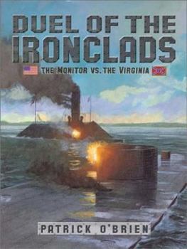 Hardcover Duel of the Ironclads: The Monitor Vs. the Virginia Book