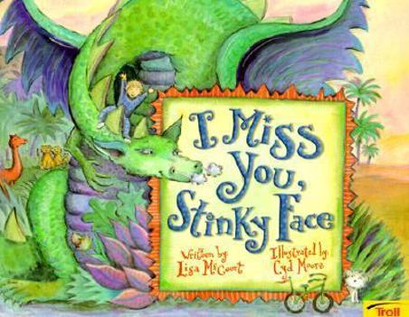 I Miss You, Stinky Face - Book  of the Stinky Face