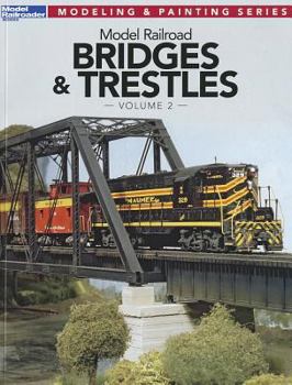 Paperback Model Railroad Bridges & Trestles, Volume 2 Book