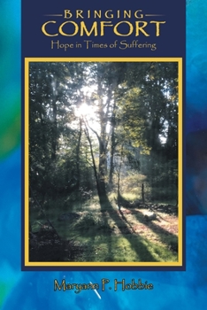 Paperback Bringing Comfort: Hope in Times of Suffering Book