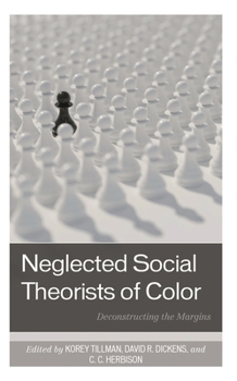 Paperback Neglected Social Theorists of Color: Deconstructing the Margins Book