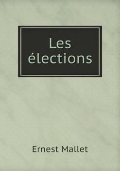 Paperback Les ?lections [French] Book
